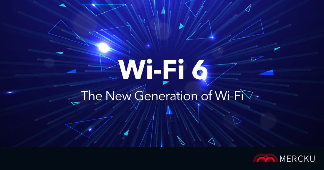 Wifi 6 the next generation of wifi