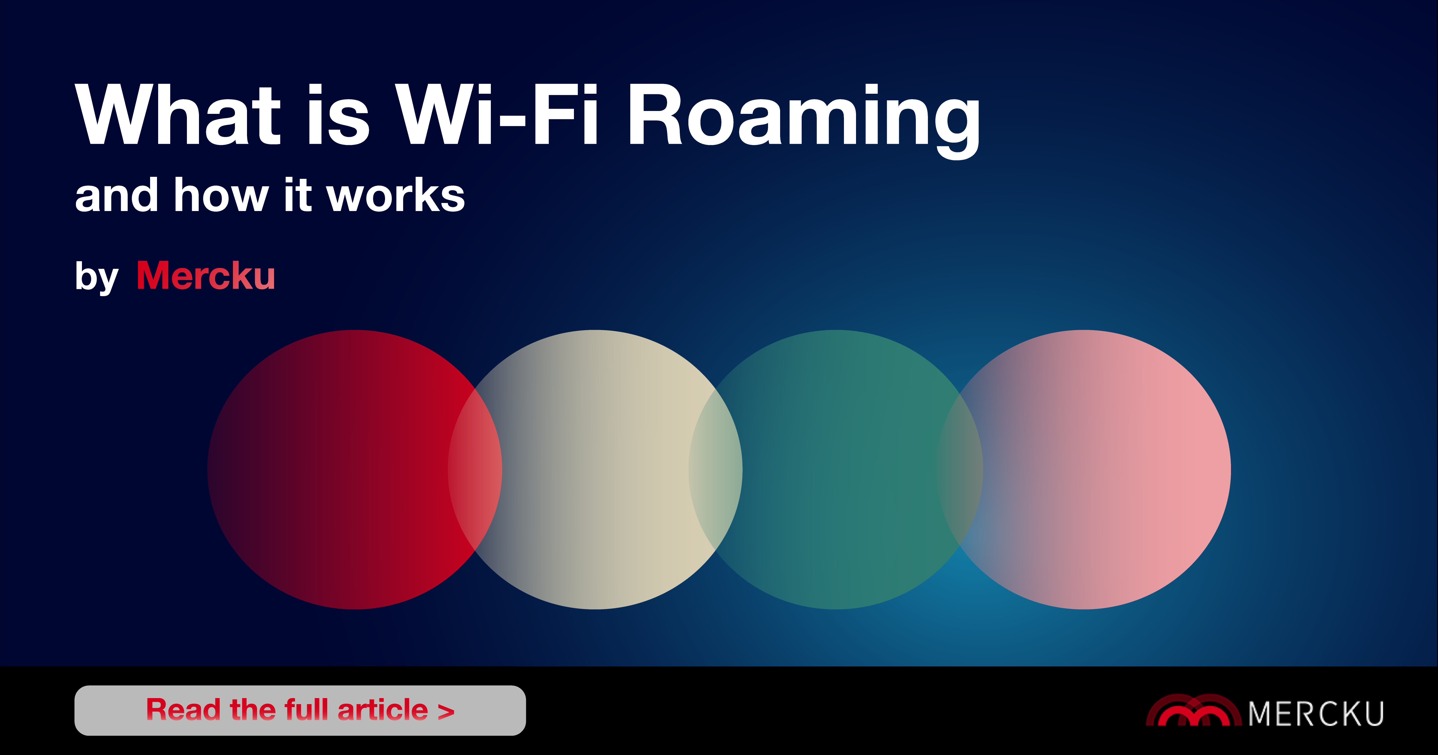 Wireless Client Roaming What is Wi-Fi Roaming and how it works – Mercku Wi-Fi Canada